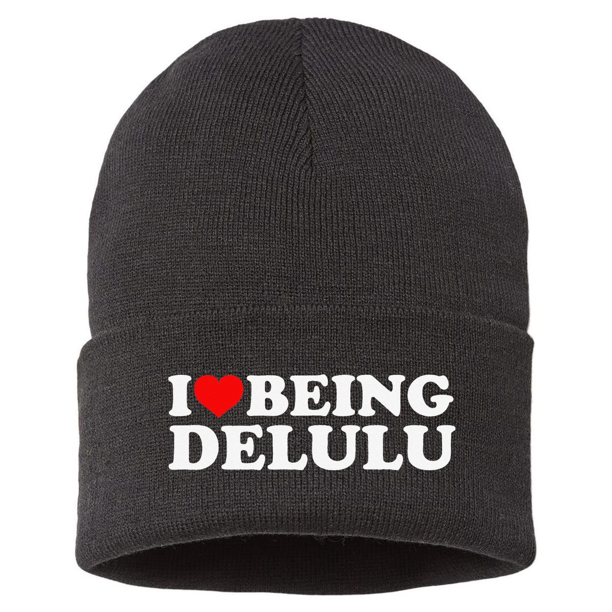 I Love Being Delulu I Heart Being Delulu Red Heart Delulu Sustainable Knit Beanie