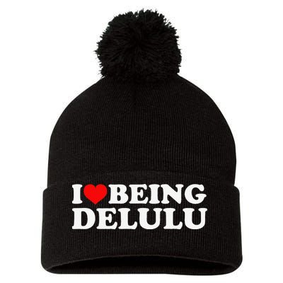 I Love Being Delulu I Heart Being Delulu Red Heart Delulu Pom Pom 12in Knit Beanie