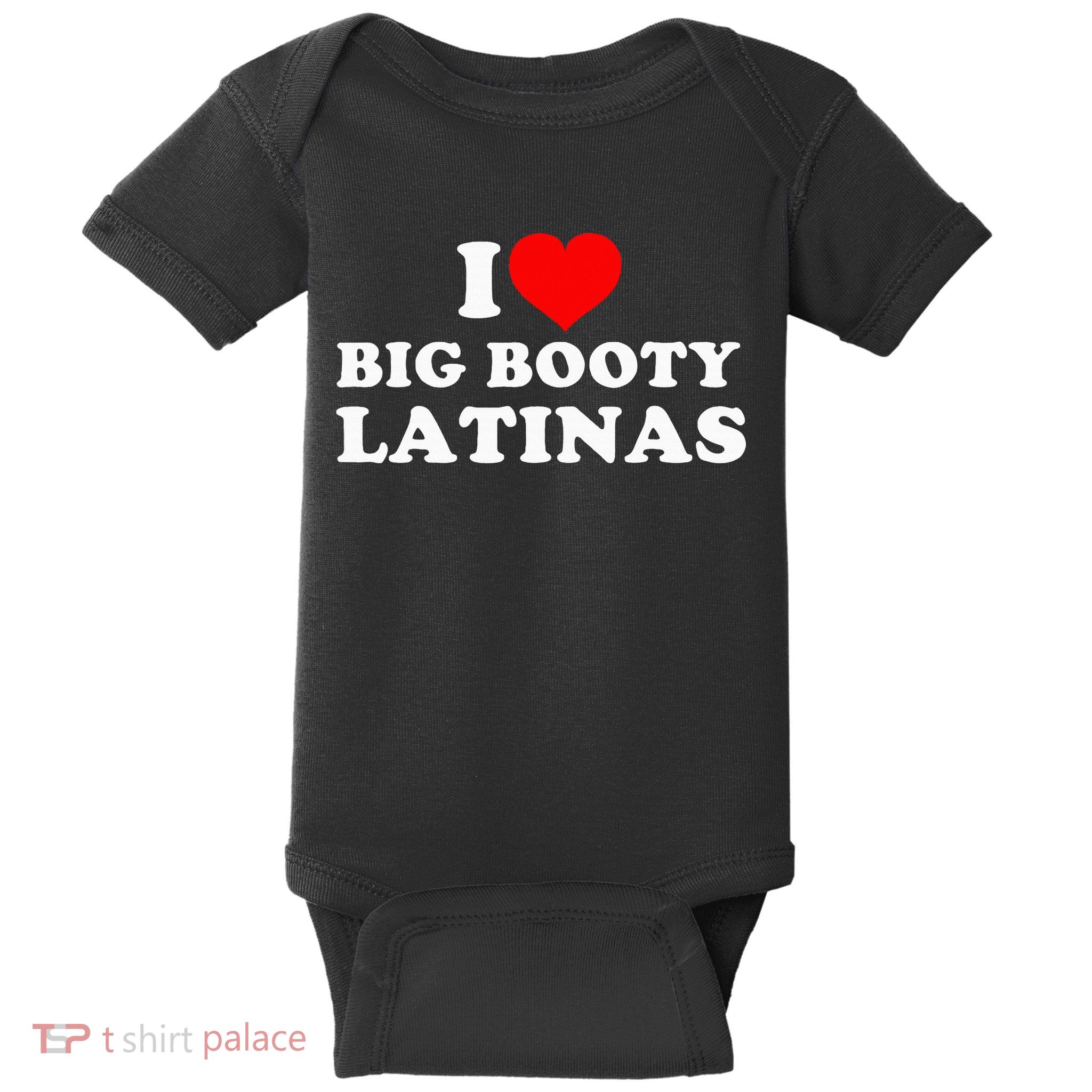 I Love Big Booty Latinas Baby Bodysuit