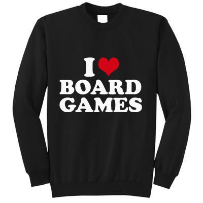 I Love Board Games Sweatshirt