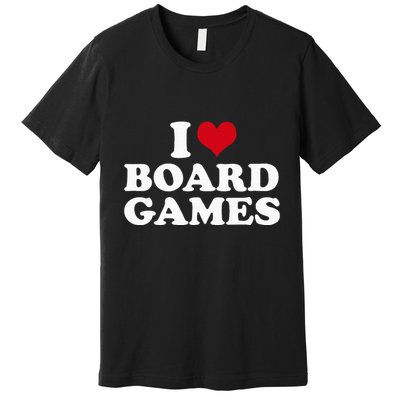 I Love Board Games Premium T-Shirt