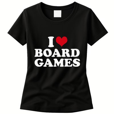 I Love Board Games Womens T-Shirt
