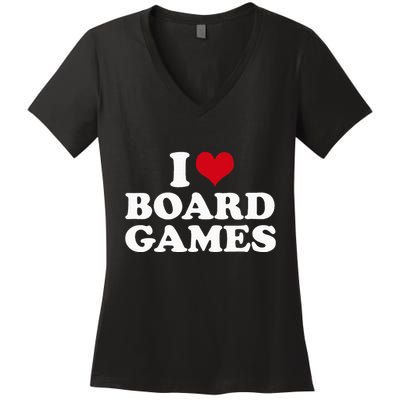 I Love Board Games Women's V-Neck T-Shirt