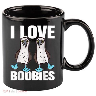 I Love Boobies Blue Footed Boobie Bird Funny Gift For Birdwatchers 11oz C Handle Ceramic Mug