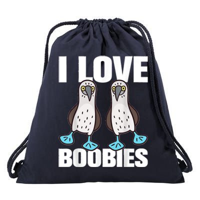 I Love Boobies Blue Footed Boobie Bird Funny Gift For Birdwatchers Drawstring Bag