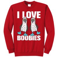 I Love Boobies Blue Footed Boobie Bird Funny Gift For Birdwatchers Sweatshirt