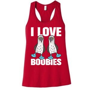 I Love Boobies Blue Footed Boobie Bird Funny Gift For Birdwatchers Women's Racerback Tank