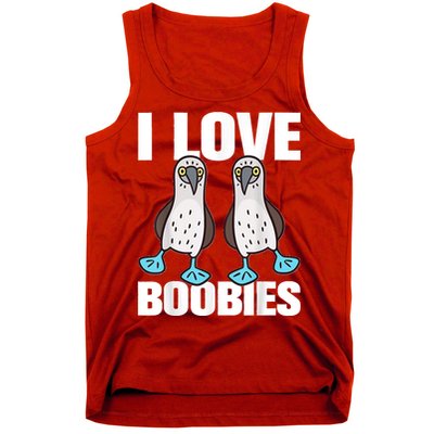 I Love Boobies Blue Footed Boobie Bird Funny Gift For Birdwatchers Tank Top