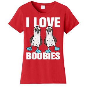 I Love Boobies Blue Footed Boobie Bird Funny Gift For Birdwatchers Women's T-Shirt