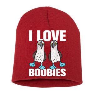 I Love Boobies Blue Footed Boobie Bird Funny Gift For Birdwatchers Short Acrylic Beanie