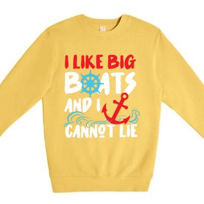 I Like Big Boats And I Can’T Lie Gift Premium Crewneck Sweatshirt