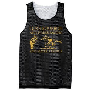 I Like Bourbon And Horse Racing And Maybe 3 People lover Mesh Reversible Basketball Jersey Tank