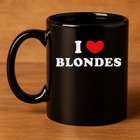 I Love Blondes I Heart Blondes 11oz C Handle Ceramic Mug