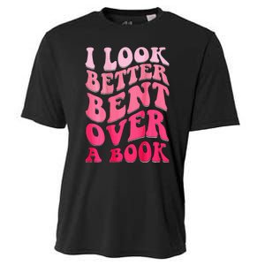 I Look Better Bent Over A Book Cooling Performance Crew T-Shirt