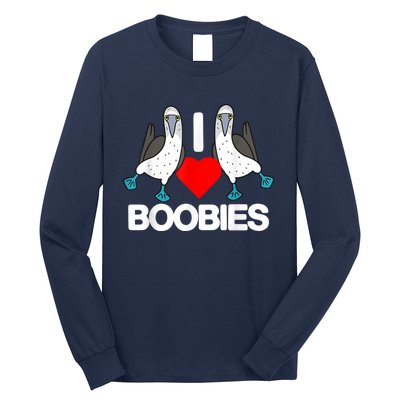 I Love Boobies Blue Footed Boobie Bird Funny I Heart Boobies Long Sleeve Shirt