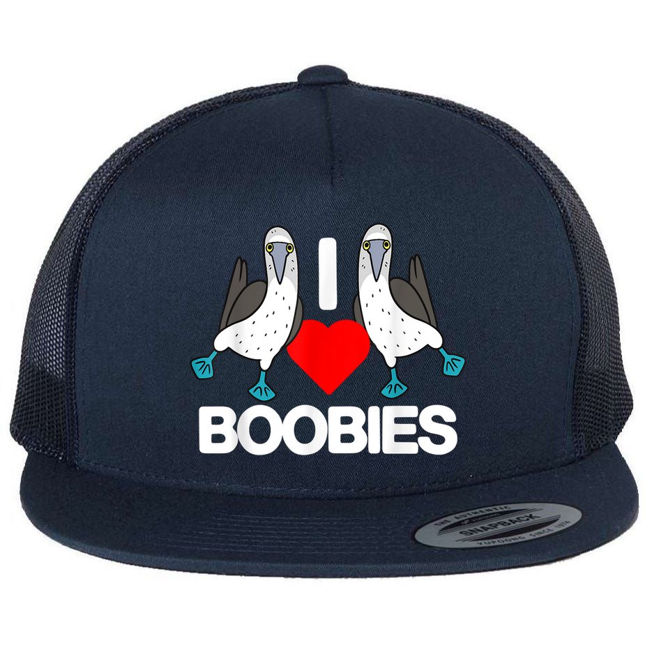 I Love Boobies Blue Footed Boobie Bird Funny I Heart Boobies Flat Bill Trucker Hat