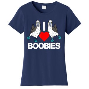 I Love Boobies Blue Footed Boobie Bird Funny I Heart Boobies Women's T-Shirt