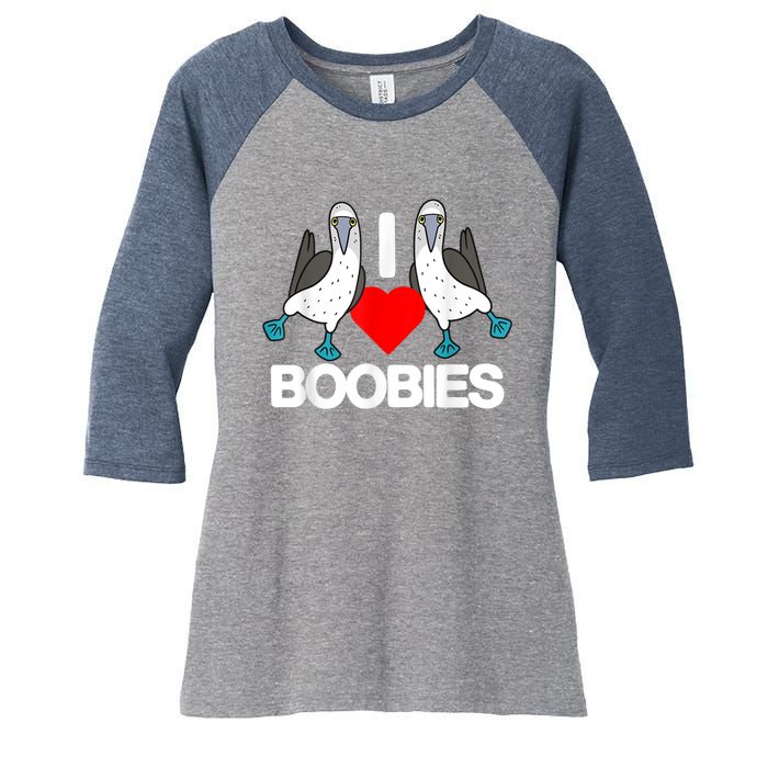 I Love Boobies Blue Footed Boobie Bird Funny I Heart Boobies Women's Tri-Blend 3/4-Sleeve Raglan Shirt