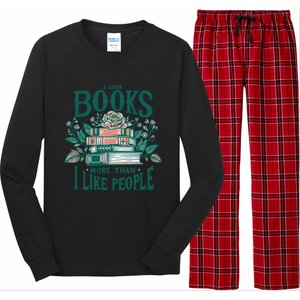 I Like Books More Than People Reading Teacher Book Nerds Gift Long Sleeve Pajama Set