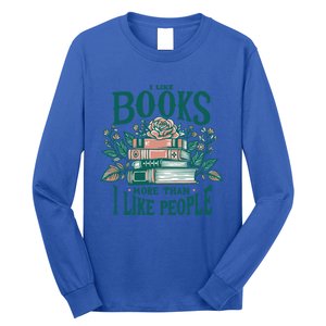 I Like Books More Than People Reading Teacher Book Nerds Gift Long Sleeve Shirt