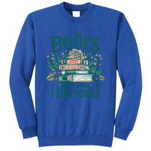 I Like Books More Than People Reading Teacher Book Nerds Gift Sweatshirt