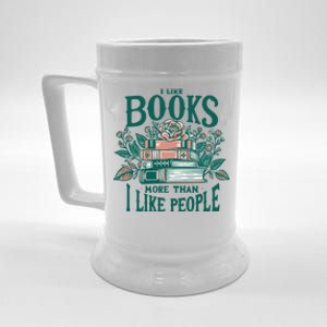 I Like Books More Than People Reading Teacher Book Nerds Gift Beer Stein