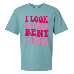 I Look Better Bent Over Sueded Cloud Jersey T-Shirt