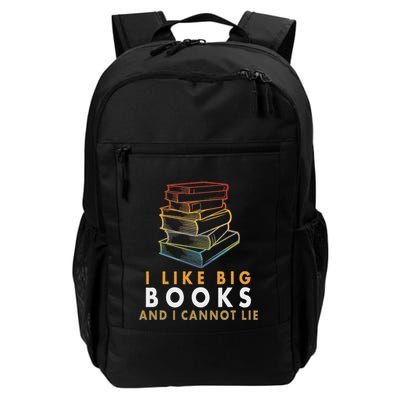 I Like Big Books And I Cannot Lie Daily Commute Backpack