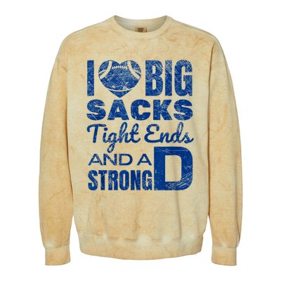 I Love Big Sacks Tight Ends And Strong D Funny Football Colorblast Crewneck Sweatshirt