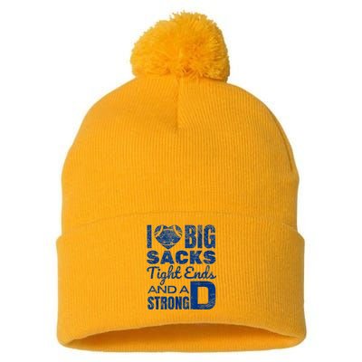 I Love Big Sacks Tight Ends And Strong D Funny Football Pom Pom 12in Knit Beanie