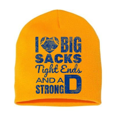 I Love Big Sacks Tight Ends And Strong D Funny Football Short Acrylic Beanie