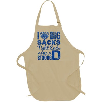 I Love Big Sacks Tight Ends And Strong D Funny Football Full-Length Apron With Pockets