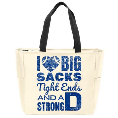 I Love Big Sacks Tight Ends And Strong D Funny Football Zip Tote Bag