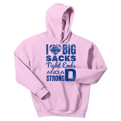 I Love Big Sacks Tight Ends And Strong D Funny Football Kids Hoodie