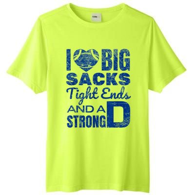 I Love Big Sacks Tight Ends And Strong D Funny Football Tall Fusion ChromaSoft Performance T-Shirt