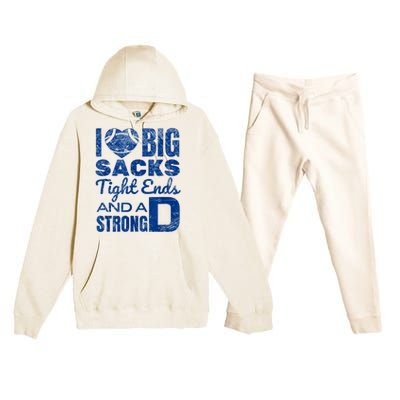 I Love Big Sacks Tight Ends And Strong D Funny Football Premium Hooded Sweatsuit Set