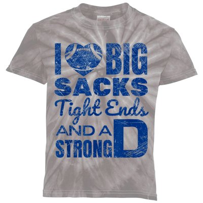 I Love Big Sacks Tight Ends And Strong D Funny Football Kids Tie-Dye T-Shirt