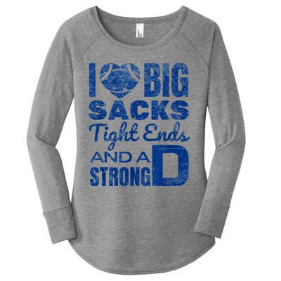 I Love Big Sacks Tight Ends And Strong D Funny Football Women's Perfect Tri Tunic Long Sleeve Shirt