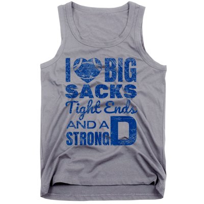 I Love Big Sacks Tight Ends And Strong D Funny Football Tank Top