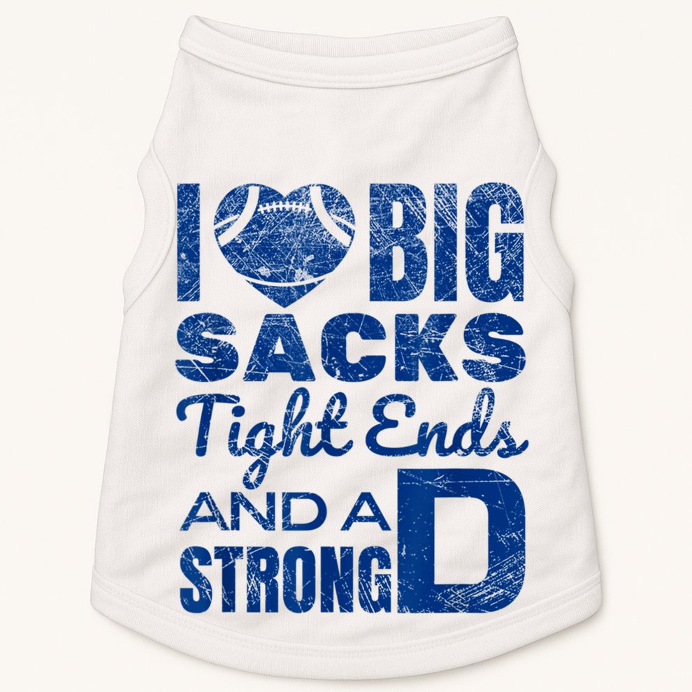 I Love Big Sacks Tight Ends And Strong D Funny Football Doggie Tank