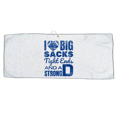 I Love Big Sacks Tight Ends And Strong D Funny Football Large Microfiber Waffle Golf Towel