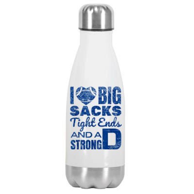 I Love Big Sacks Tight Ends And Strong D Funny Football Stainless Steel Insulated Water Bottle