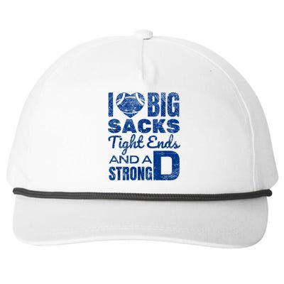 I Love Big Sacks Tight Ends And Strong D Funny Football Snapback Five-Panel Rope Hat