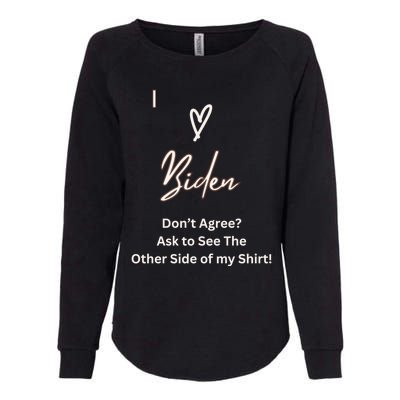 I Love Biden And I Love Trump Confuse Your Friends! Gift Womens California Wash Sweatshirt