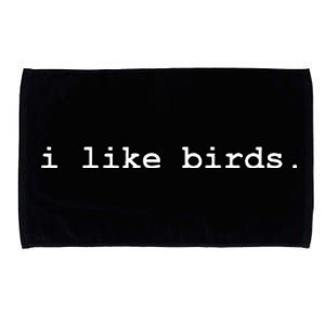 I Like Birds Minimalist Funny Microfiber Hand Towel