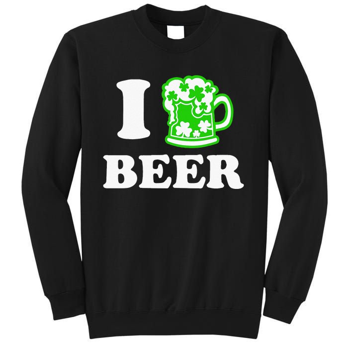 I Love Beer Lover St Patricks Day Irish Shamrock Sweatshirt