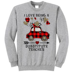 I Love Being A Substitute Teacher Valentine's Day Sweatshirt