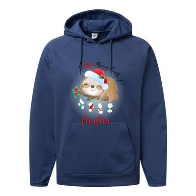 I Love Being Called Mama Cute Sloth Meaningful Gift Grandma Gift Great Gift Performance Fleece Hoodie