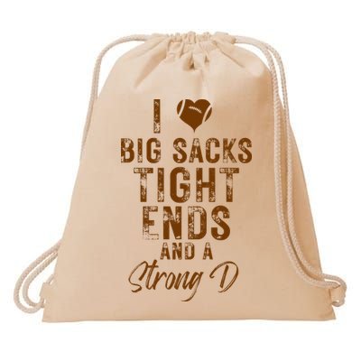 I Love Big Sacks Tight Ends A Strong D Funny Drawstring Bag