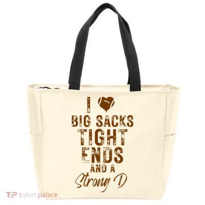 I Love Big Sacks Tight Ends A Strong D Funny Zip Tote Bag